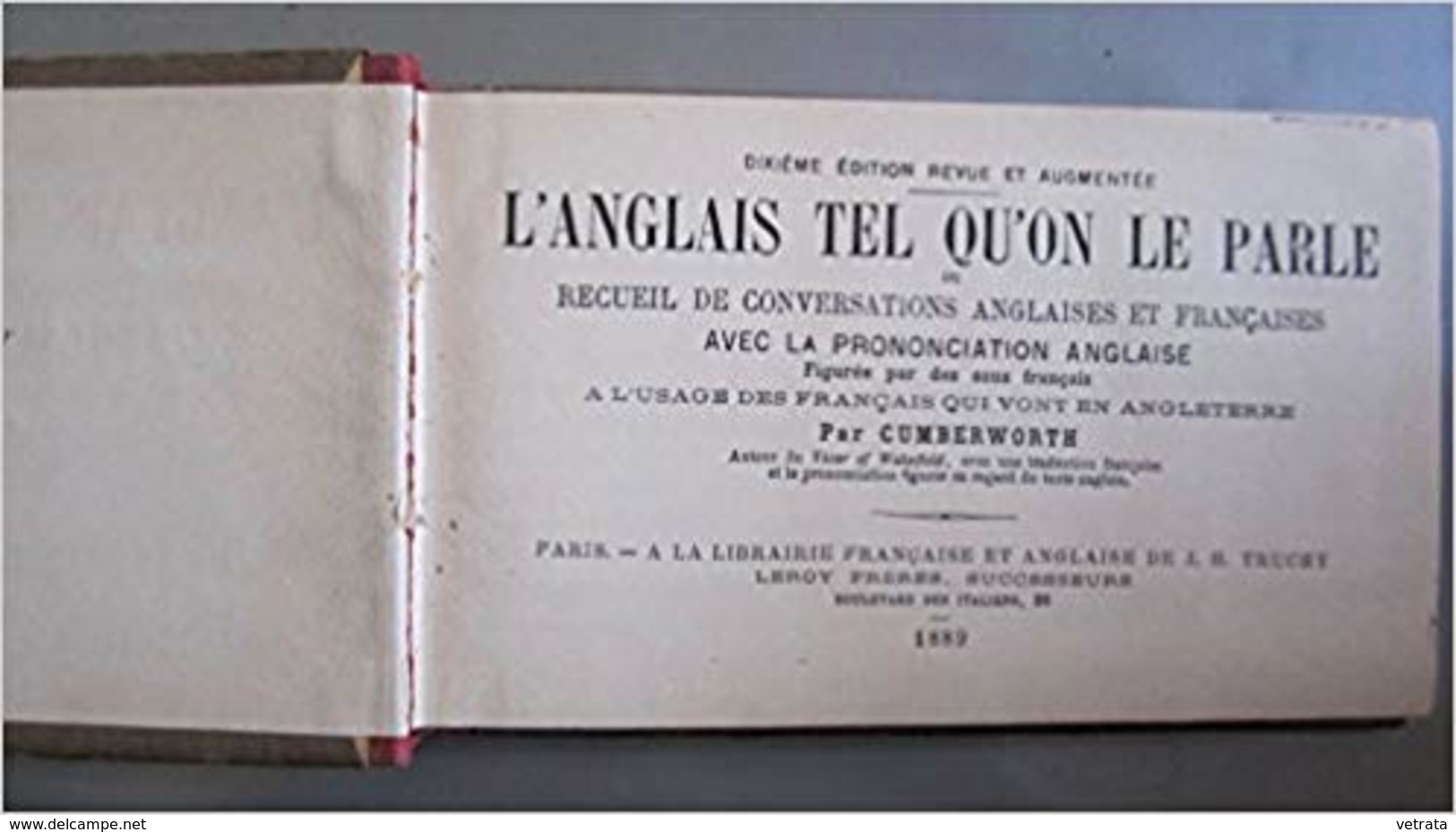 L'Anglais Tel Qu'on Le Parle, Ou Recueil De Conversations Anglaises Et Françaises... Par Cumberworth . 1889 - Sonstige & Ohne Zuordnung