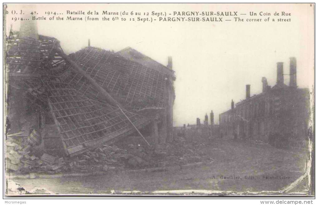 1914 - Bataille De La Marne (du 6 Au 12 Sept) - PARGNY-sur-SAULX - Un Coin De Rue - Pargny Sur Saulx