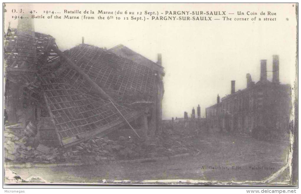 1914 - Bataille De La Marne (du 6 Au 12 Sept) - PARGNY-sur-SAULX - Un Coin De Rue - Pargny Sur Saulx