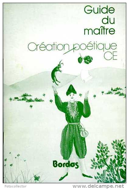 Création Poétique Au Cours élémentaire (complet Du Guide Du Maître) Par Bernard Séménadisse - 18 Ans Et Plus