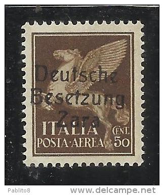 ZARA OCCUPAZIONE TEDESCA 1943 ITALY OVERPRINTED  SOPRASTAMPATO ITALIA AEREA AIR MAIL CENTESIMI 50 MNH - Ocu. Alemana: Zara