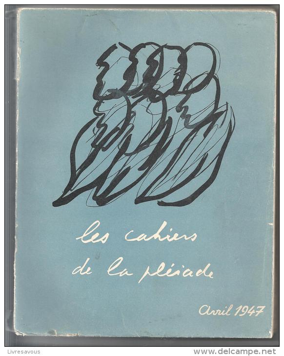 Les Cahiers De La Pléiade. Textes Recueillis Par Jean PAULHAN. Cahier N°2 Avril 1947 (Collectif, Réunion D´auteurs.&#820 - La Pléiade