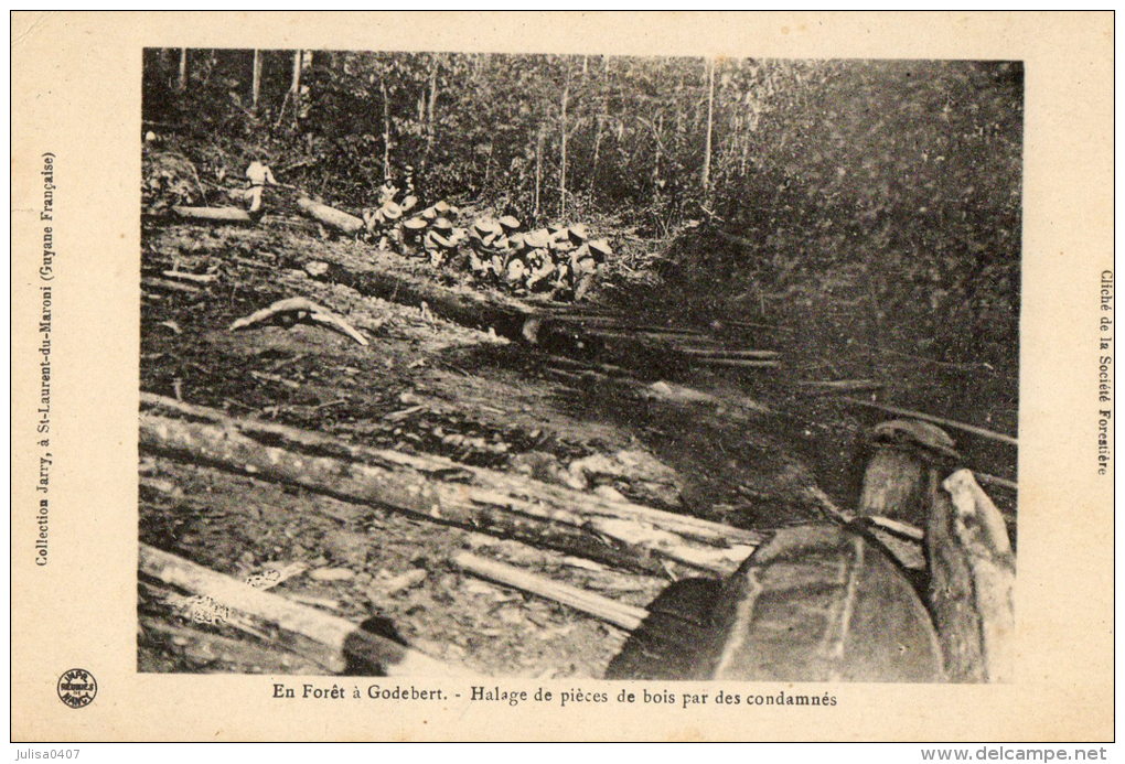 GODEBERT (Guyane) Bagne Bagnards Halage De Pièces De Bois Par Des Condamnés - Other & Unclassified