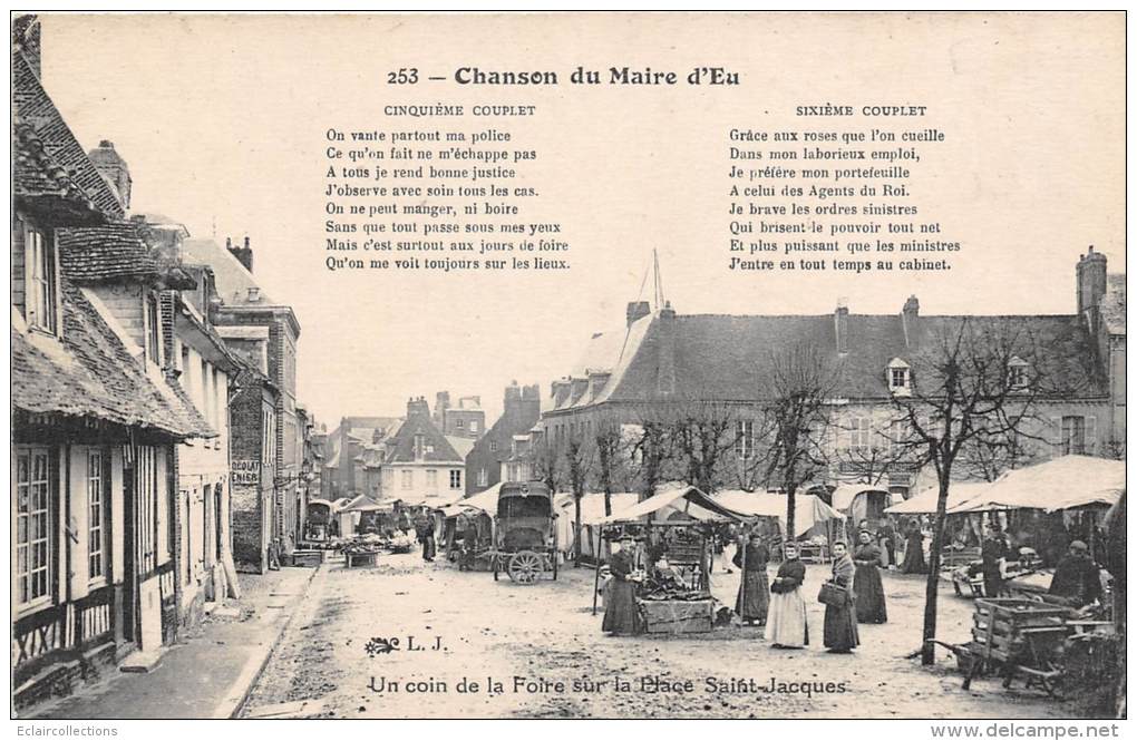 Eu   76    Place St Jacques. Le Marché  Chanson Du Maire - Eu