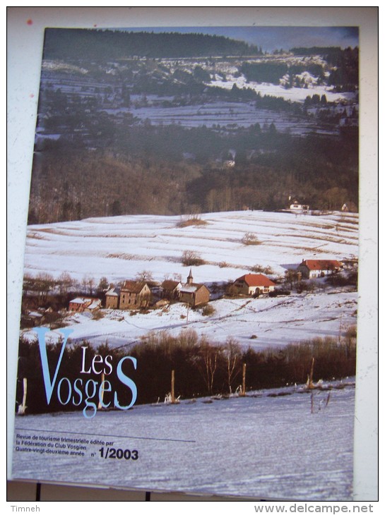 N°1 LES VOSGES Revue De Tourisme 82e Année CLUB VOSGIEN 2003 - Toerisme En Regio's