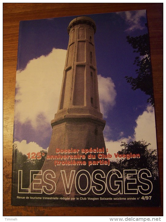 N°4 LES VOSGES Revue De Tourisme 76e Année CLUB VOSGIEN 1997 - Toerisme En Regio's