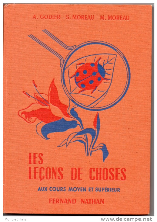 Les Leçons De Choses, Par GODIER, MOREAU, Fernand NATHAN, Cours Moyen Et Supérieur, 190 Pages, De 1960 - 6-12 Ans