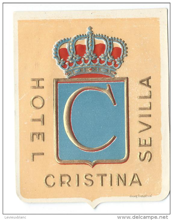 Hotel Christina / SEVILLA/ Espagne/ Vers 1945-1955     EVM8 - Hotel Labels