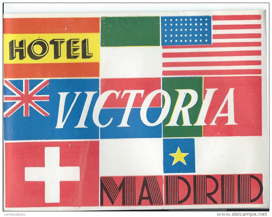Hotel Victoria/MADRID/Espagne/ Vers 1945-1955     EVM11 - Hotel Labels