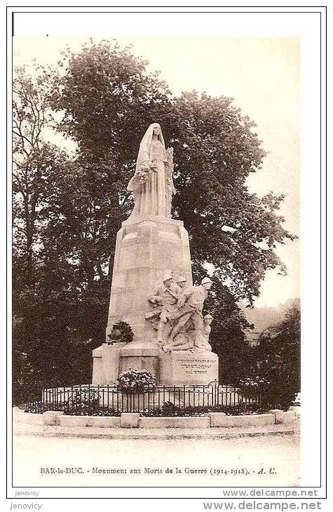 BAR LE DUC MONUMENT AUX MORTS DE LA GUERRE (1914 1918) REF15191 - Kriegerdenkmal