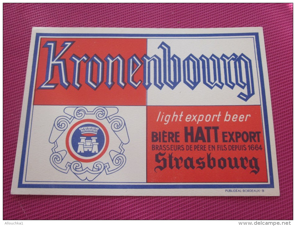 BUVARD Publicitaire: BEER Bière De Strasbourg Kronenbourg Hatt Export Brasseurs De Père En Fils Voir Photos Recto - Drank & Bier