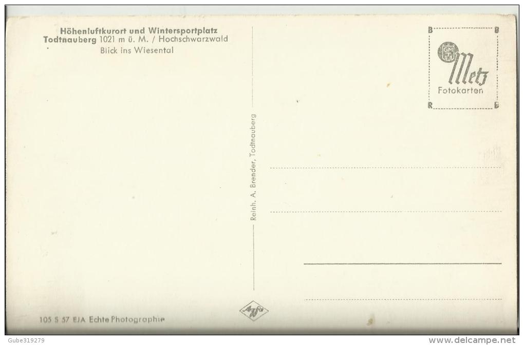 GERMANY –POSTCARD –BADEN-WURTTENBERG: “TODNAUBERG – HOHENLUFTKURORT UND WINTERPORTPLATZ – BLICK INS WIESENTAL - NEW –SHI - Todtnau