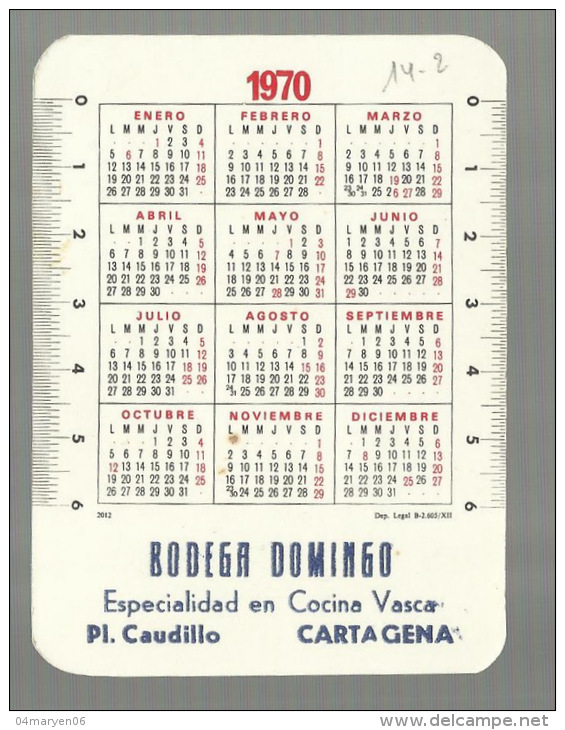 - CALENDARIO  --BODEGA  DOMINGO -CARTAGENA-1970 - Petit Format : 1961-70