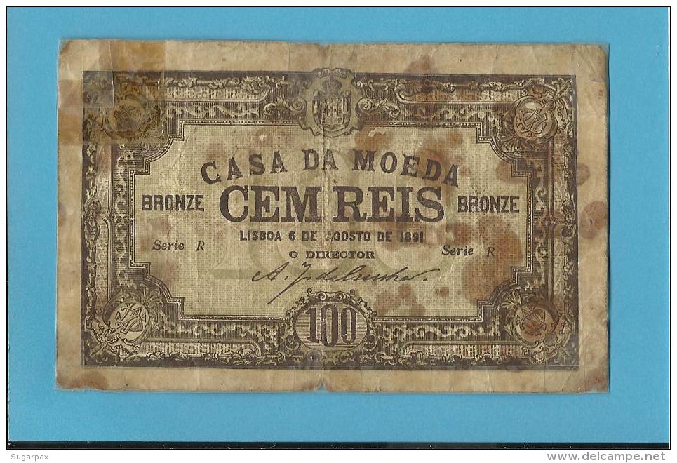 CÉDULA De  100 REIS - CASA DA MOEDA - 06.08.1891 - Pick 89 - PORTUGAL - EMERGENCY PAPER MONEY - NOTGELD - Portugal