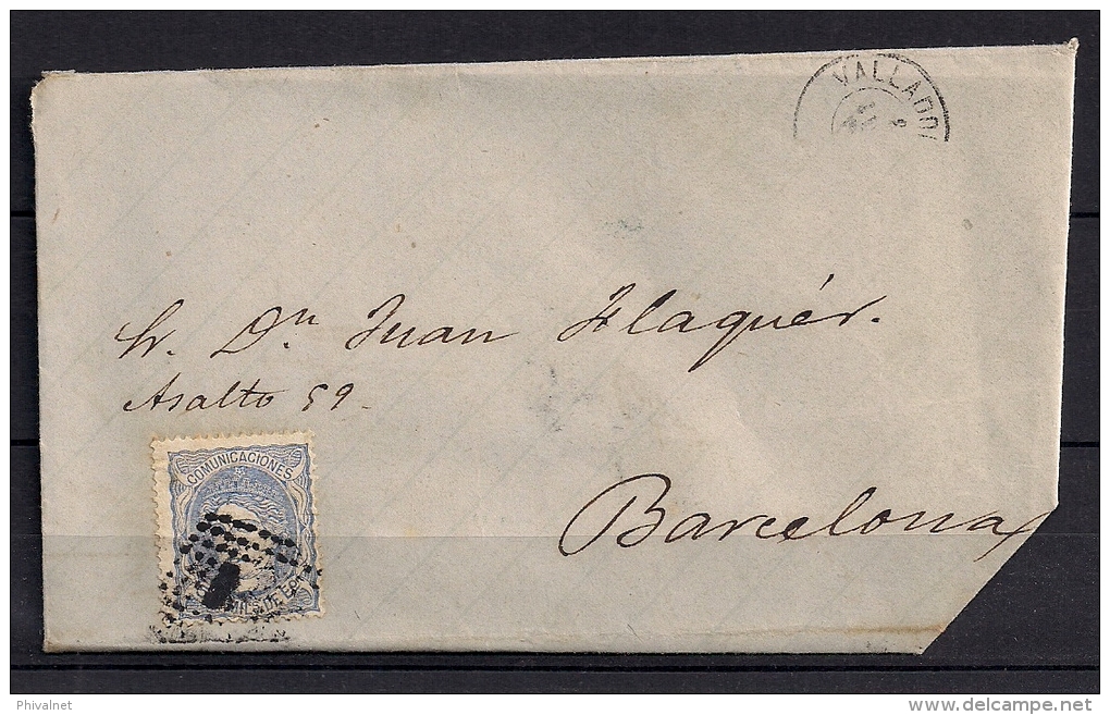 1872 VALLADOLID A BARCELONA, CARTA COMPLETA CIRCULADA, EDIFIL 107, 50 MILÉSIMAS - Briefe U. Dokumente