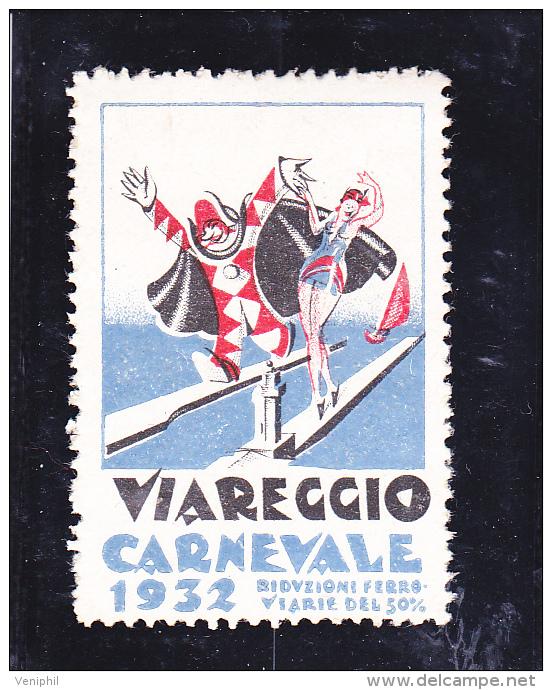 VIGNETTE VIAREGGIO - ITALIE - CARNAVAL 1932 - Non Classés