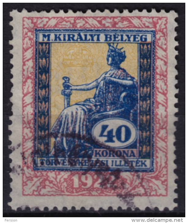 1922 Hungary - Judaical Tax - Revenue Stamp - 40 K - Used - Fiscale Zegels