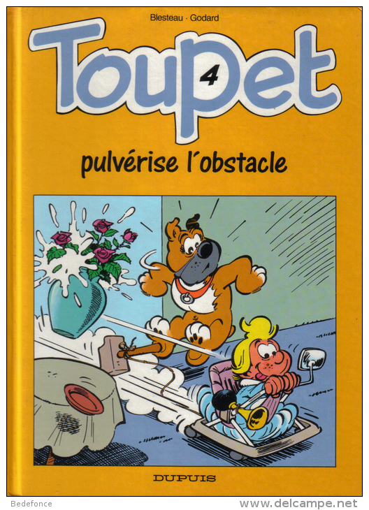 Toupet - 4 - Pulvérise L'obstacle - Blesteau Et Godard - Toupet