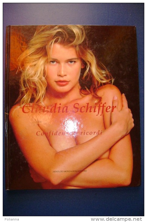 PFR/42 CLAUDIA SCHIFFER CONFIDENZE E RICORDI Mondadori 1995/DONNE TOP MODEL/MODA - Film Und Musik