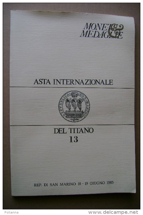 PBZ/34 Catalogo Asta Internaz. DEL TITANO 13 - MONETE E MEDAGLIE Antiche 1983 - Livres & Logiciels