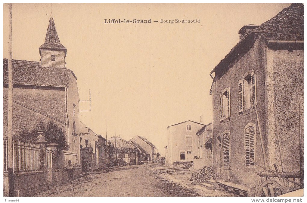 ¤¤  -  LIFFOL-le-GRAND   -  Bourg Saint-Arnould   -  ¤¤ - Liffol Le Grand