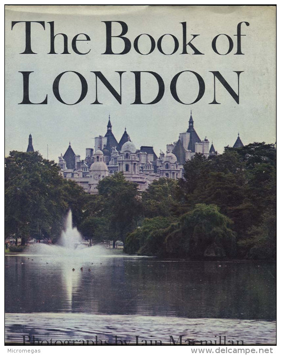 The Book Of London - Photographs By Iain McMillan, Text By Roger Baker - Photographie