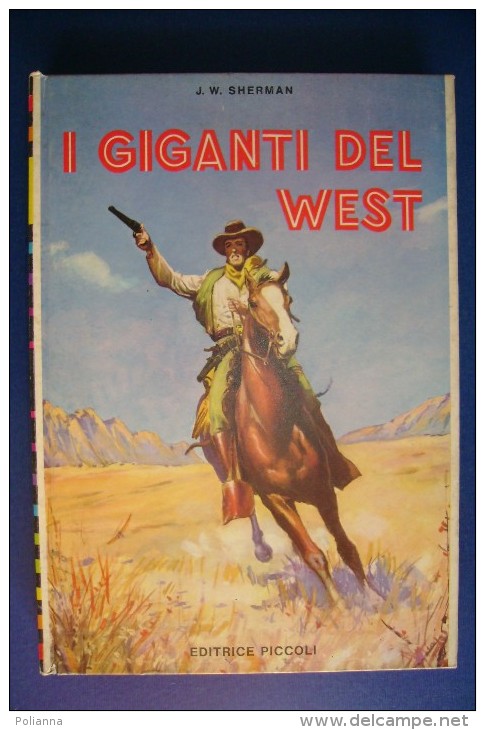 PFS/30 Sherman I GIGANTI DEL WEST Editrice Piccoli/ill.M.D'Antona/WESTERN COW BOYS - Actie En Avontuur