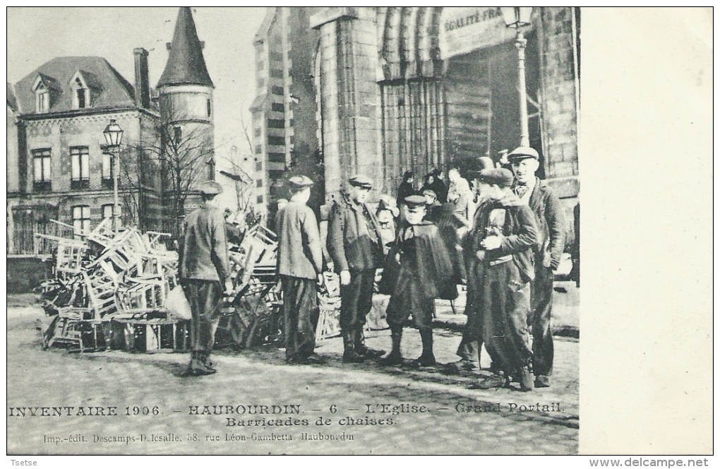 Haubourdin - Barricades De Chaises, Devant Grand Portail De L'Eglise - 1908 ( Voir Verso ) - Haubourdin