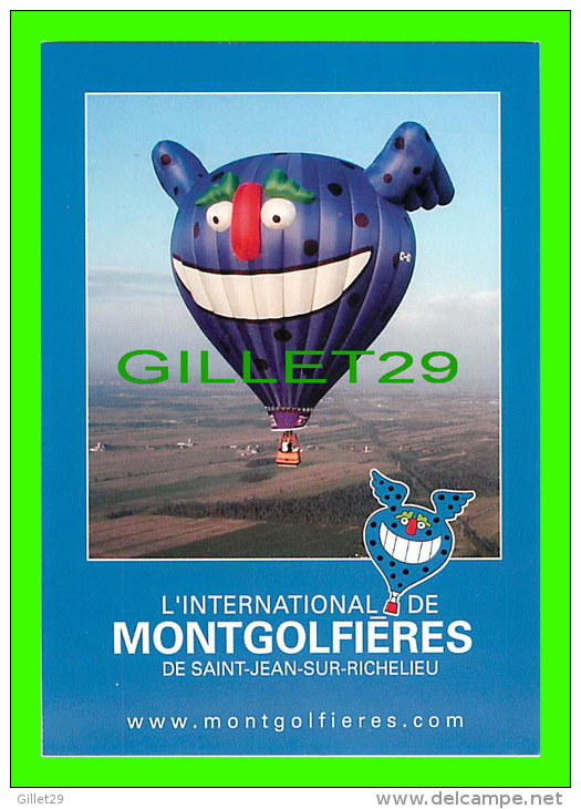 MONTGOLFIÈRES - PUBLICITÉ - ADVERTISING - L'INTERNATIONAL DE MONTGOLFIÈRES DE SAINT-JEAN-SUR-RICHELIEU - PIKO - - Montgolfières