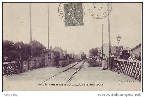 93 PAVILLONS SOUS BOIS - (animé) Arrivée D´un TRAIN - Chaput - D10 - Les Pavillons Sous Bois