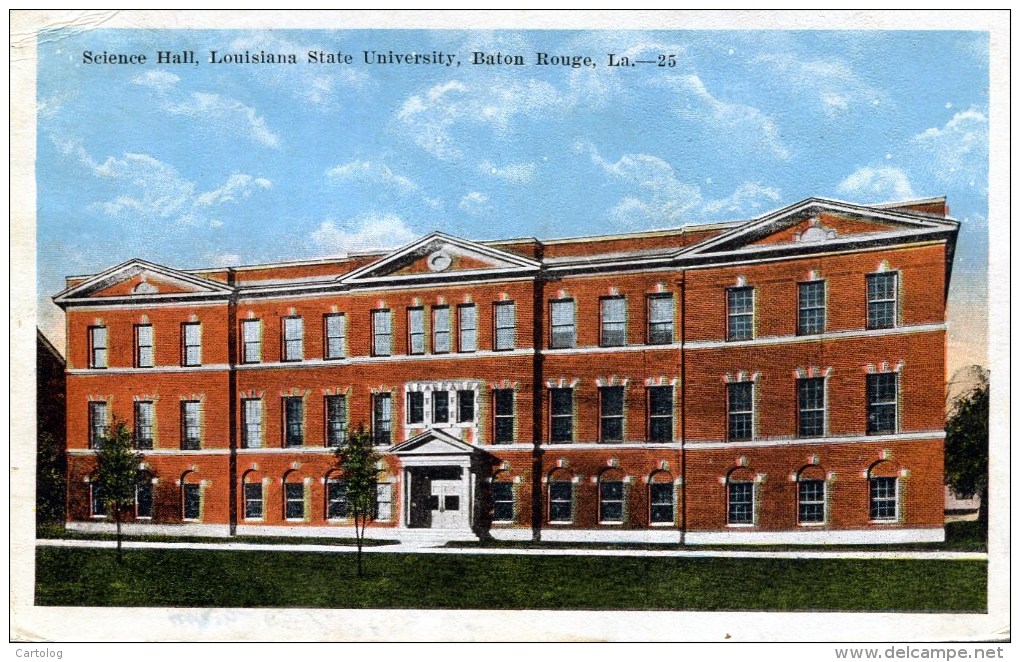 Science Hall. Louisiana State University. Baton Rouge, La. - Baton Rouge