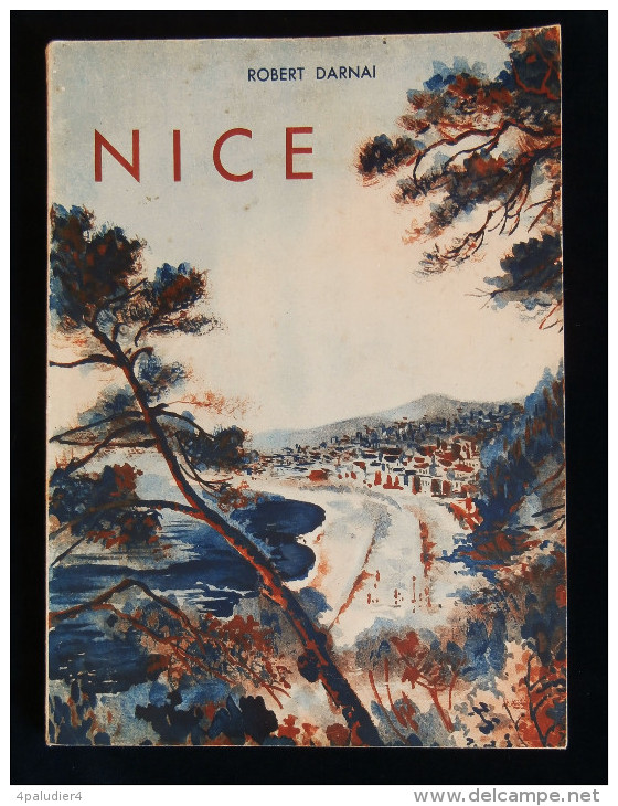 ( Alpes-Maritimes Côte D'Azur ) NICE Par Robert DARNAI 1930 Ed. MONTE-CARLO 54 Photos Hélio - Provence - Alpes-du-Sud