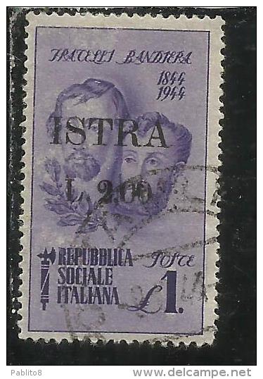 OCCUPAZIONE JUGOSLAVIA YUGOSLAVIA ISTRIA 1945 OVERPRINTED ITALY SOPRASTAMPATO D ´ITALIA FRATELLI BANDIERA L. 2 SU 1 USED - Jugoslawische Bes.: Istrien