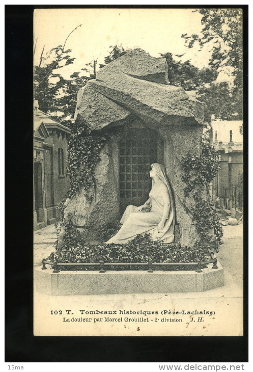 Paris 20e Père Lachaise Tombeaux Historiques 102 T La Douleur Par Marcel Grouillet 2e Division JH 1919 - Distrito: 20