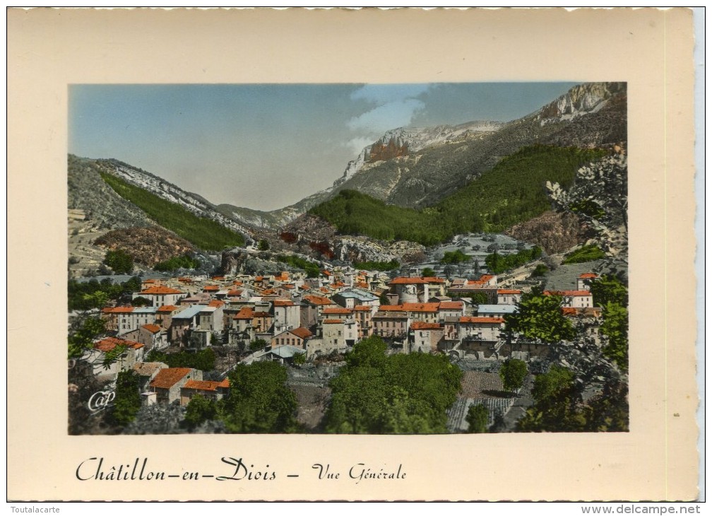 CPSM 26 CHATILLON EN DIOIS VUE GENERALE   Grand Format 15 X 10,5 - Châtillon-en-Diois