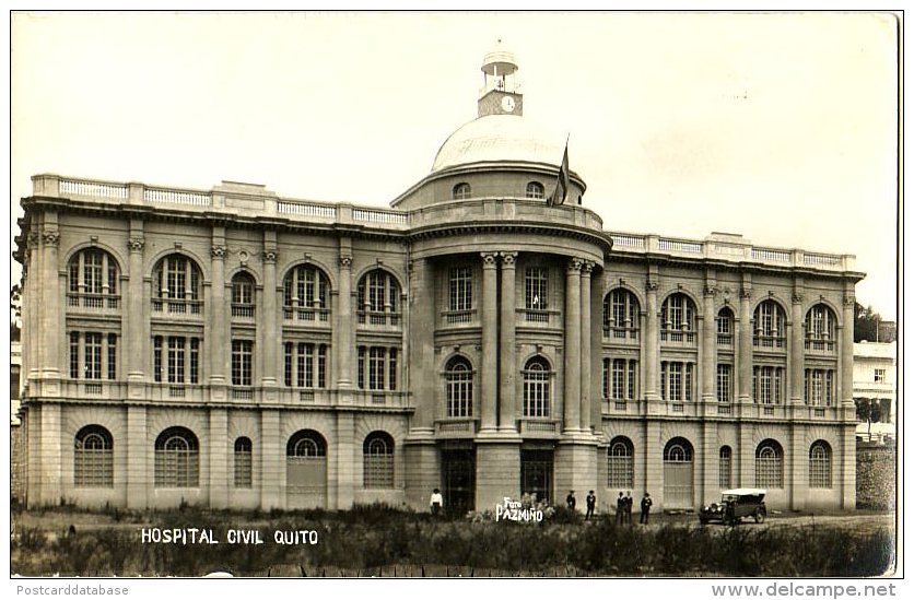 Hospital Civil Quito - & Old Cars, Hospital - Equateur