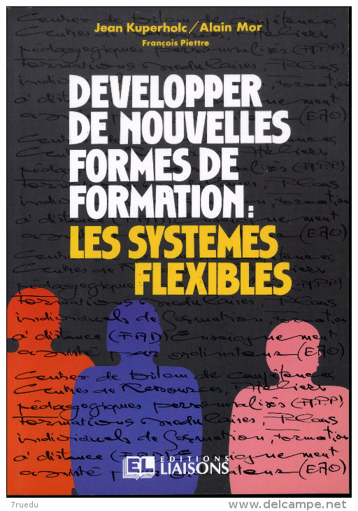 Dévelloper De Nouvelles Formes De Formation Les Systèmes Flexibles Editions Flexibles - Über 18