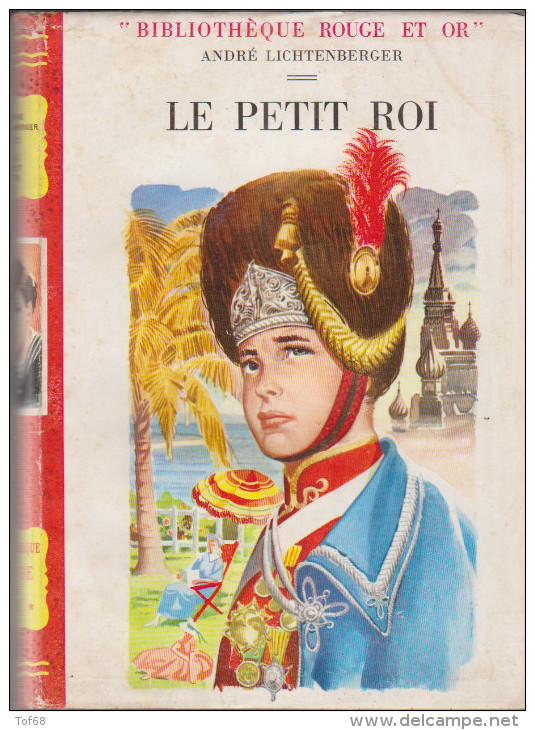 Bibliothèque Rouge Et Or Le Petit Roi André Lichtenberger - Bibliotheque Rouge Et Or