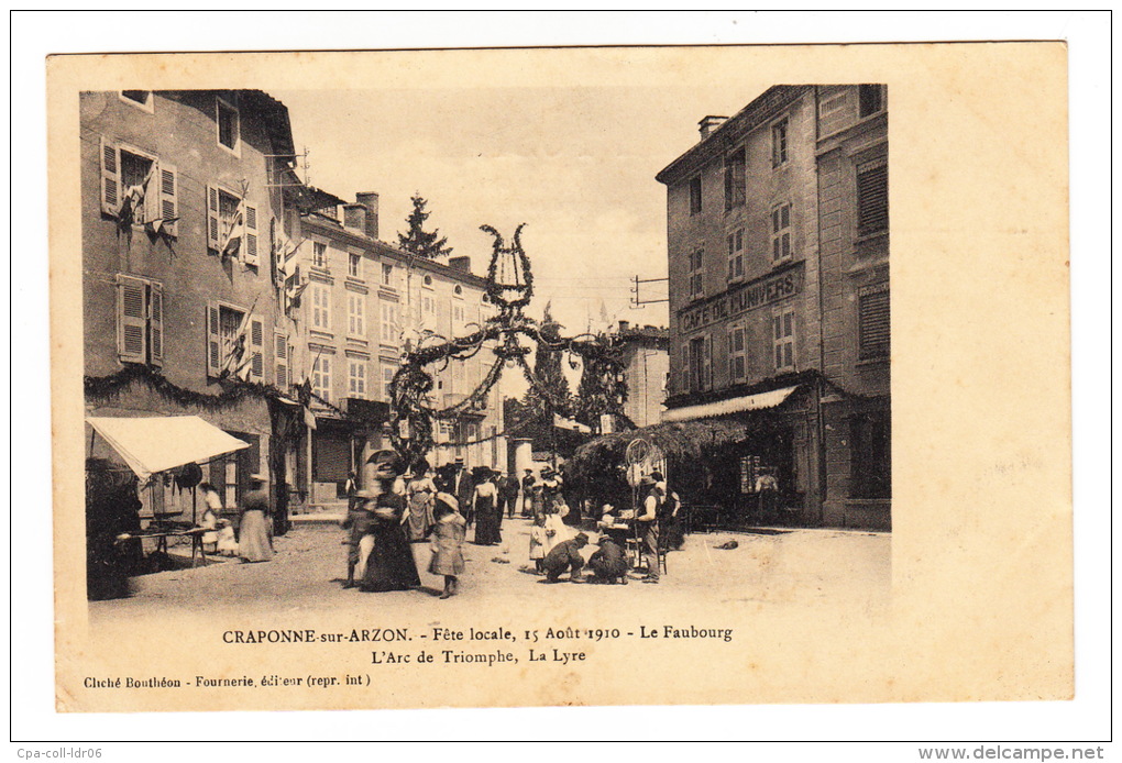 CPA (43). CRAPONNE SUR ARZON- Fête Locale, 15 Aout 1910 - Le Faubourg - L'Arc De Triomphe, La Lyre. - Craponne Sur Arzon