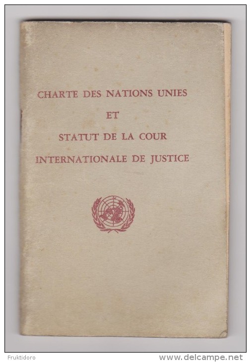 LF Charte Des Nations Unies Et Statut De La Cour Internationale De Justice - Right