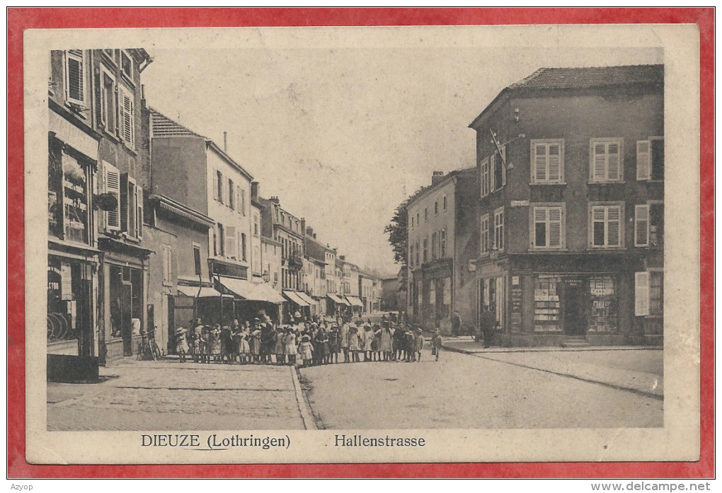 57 - DIEUZE - Hallenstrasse - Feldpost - Dieuze