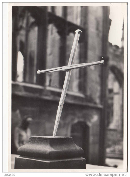 1960 CIRCA COVENTRY CATHEDRAL THE CROSS OF NAILS - Coventry