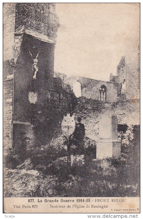 Reninghe.  -  La Grande Guerre 1914-15;  Intérieur De L'Eglise De Reninghe - Lo-Reninge