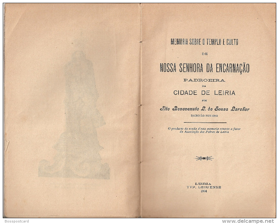 Leiria - Memória Sobre O Templo E Culto De Nossa Senhora Da Encarnação Por Tito De Sousa Larcher - Livres Anciens