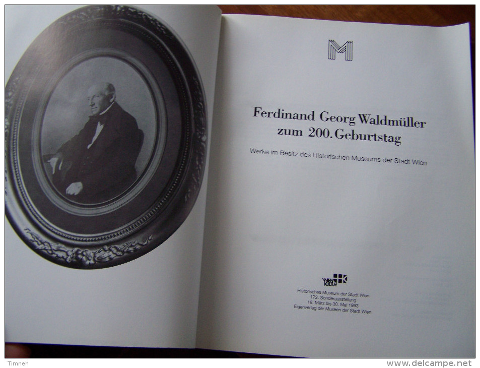 Ferdinand Georg WALDMULLER Zum 200 . Geburtstag Werke Im Besitz Der Historischen Museums Der Stadt Wien 1993 - Kunstführer