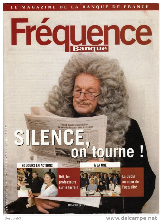 FREQUENCE LE MAGAZINE DE LA BANQUE DE FRANCE N° 5 SEPTEMBRE ET OCTOBRE 1999 FABRICATION DES BILLETS LA LIGNE SNOW VENTAD - French