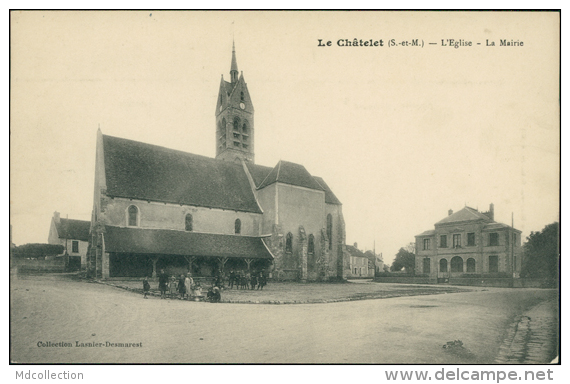 77 LE CHATELET EN BRIE / L'Eglise Et La Mairie / - Le Chatelet En Brie