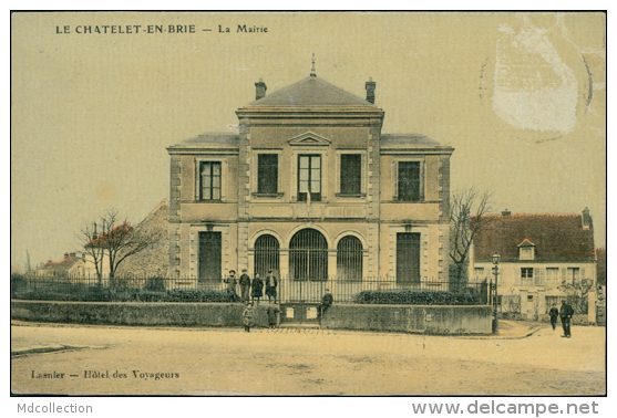 77 LE CHATELET EN BRIE / La Mairie / CARTE COULEUR GLACEE - Le Chatelet En Brie