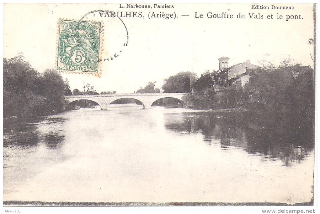 VARILHES - Le Gouffre De Vals Et Le Pont - Varilhes