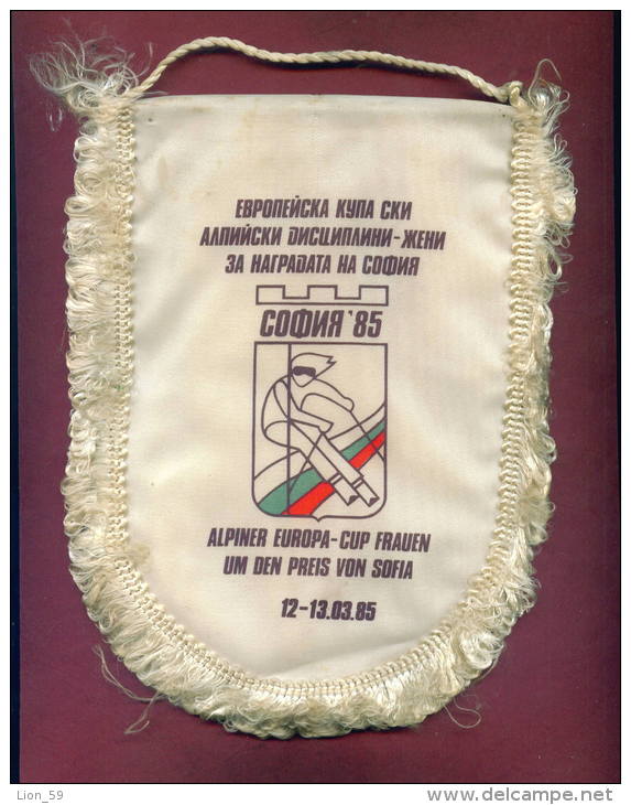 W50  / SPORT - Skiing Ski ALPINER EUROPA CUP FRAUEN - 1985 SOFIA - 14.5 X 21 Cm. Wimpel Fanion Flag Bulgaria Bulgarie - Invierno